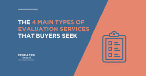 The 4 Main Types of Evaluation Services That Buyers Seek